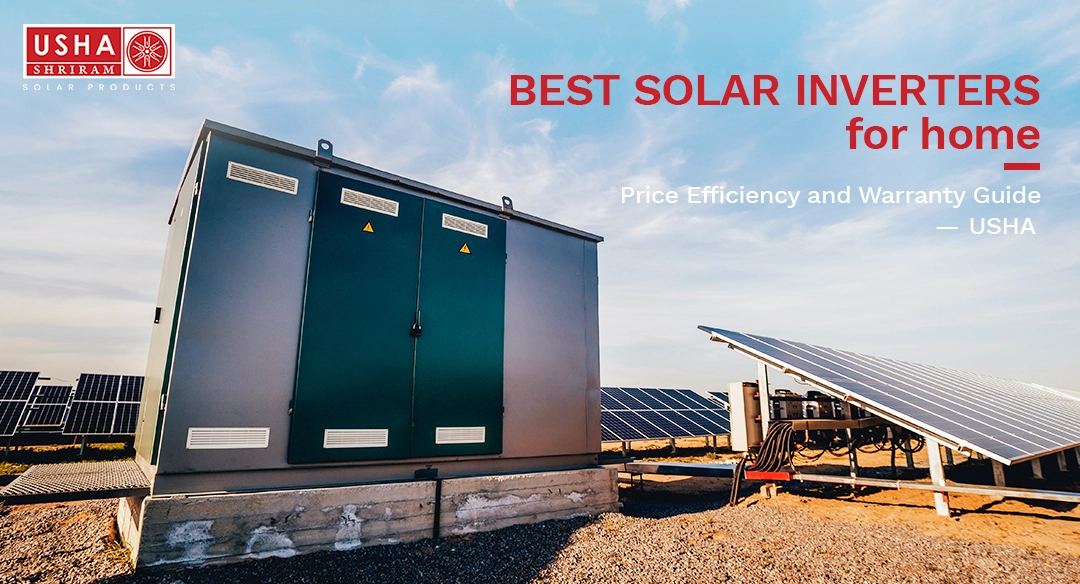 Best Solar Inverters for Home: Price, Efficiency & Warranty Guide