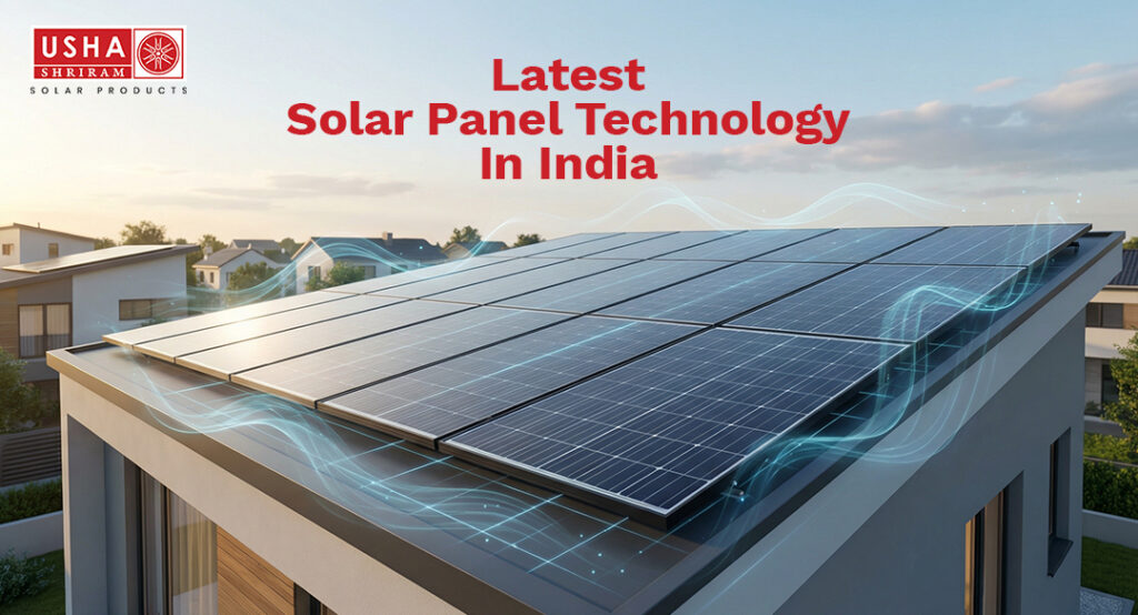 Top 10 Latest Solar Panel Technologies in India (2026)