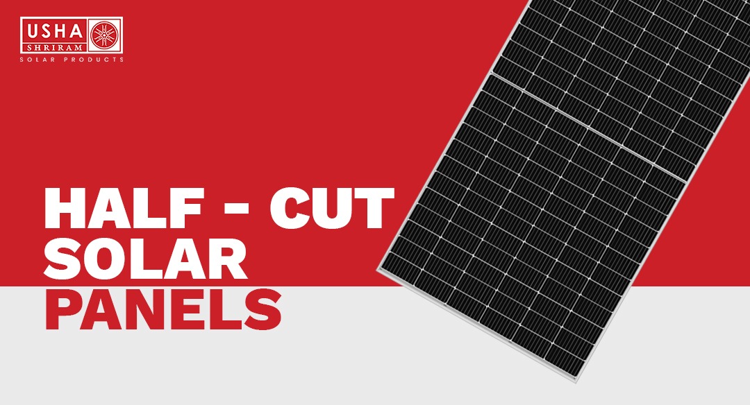 What Are Half-Cut Solar Panels? Working, Types, Benefits, and Cost